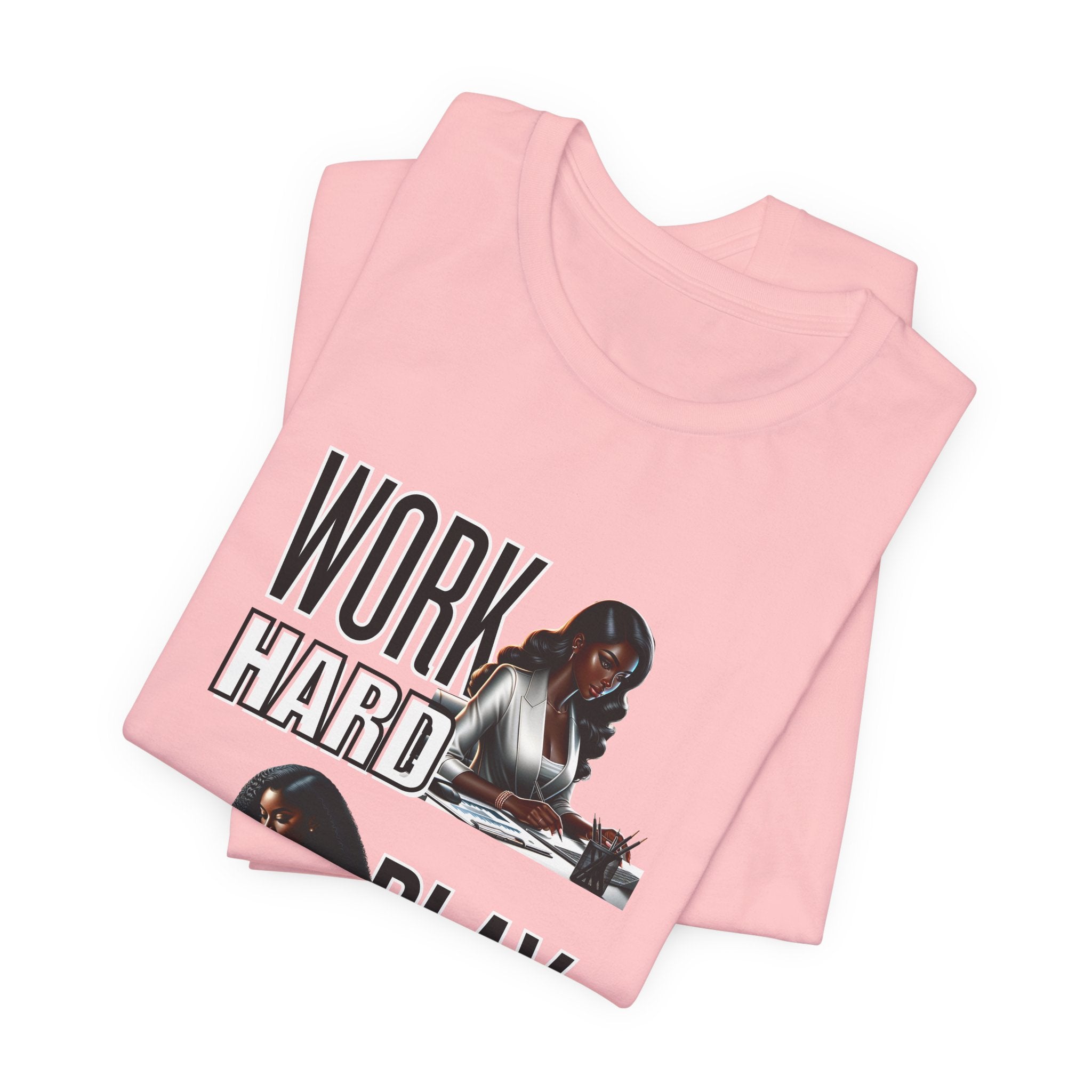 Work Hard Play Harder Short Sleeve Tee